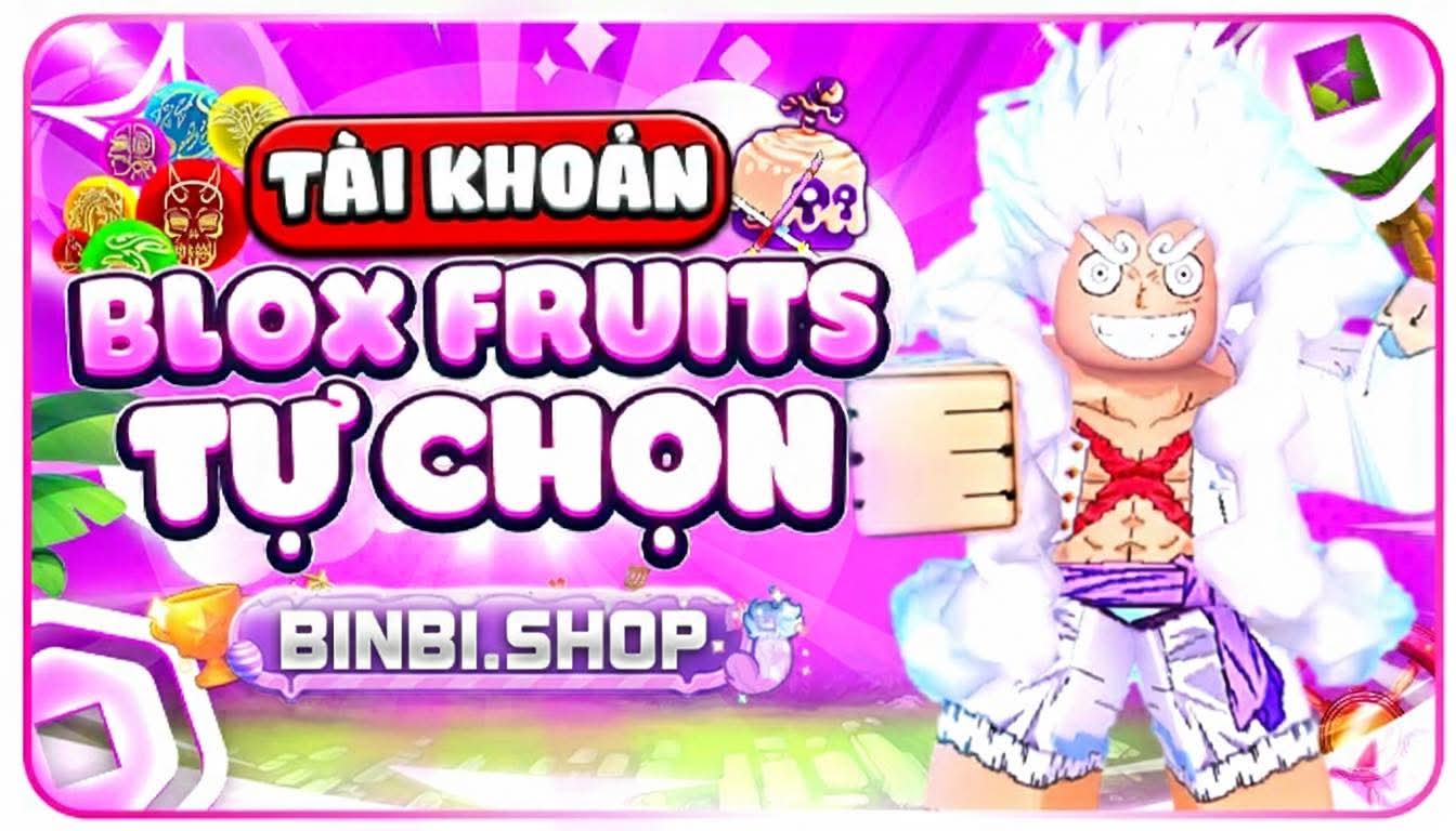 ACC BLOX FRUIS TỰ CHỌN