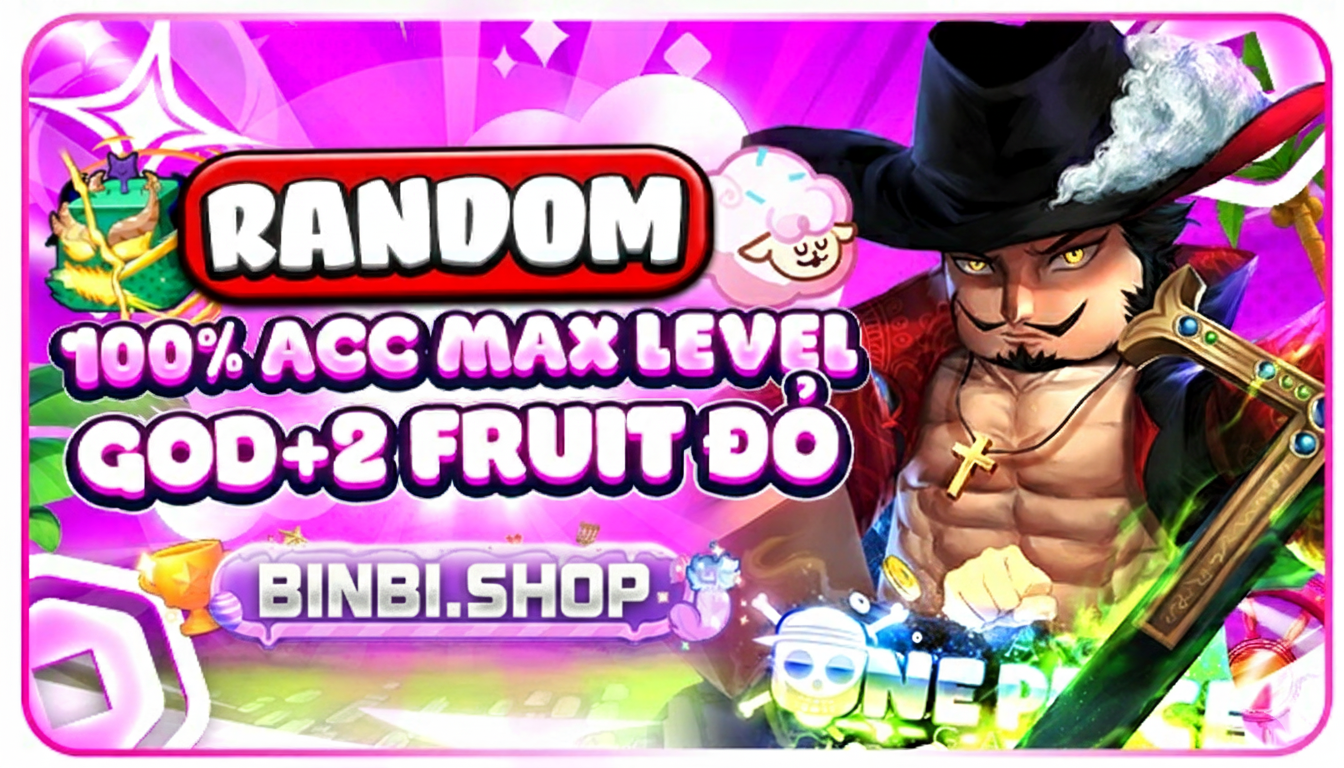 ACC RANDOM LEVEL MAX 100% CÓ GODHUMAN VÀ 2 FRUITS DỎ